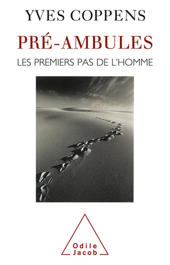Pré-ambules - Les premiers pas de l'Homme