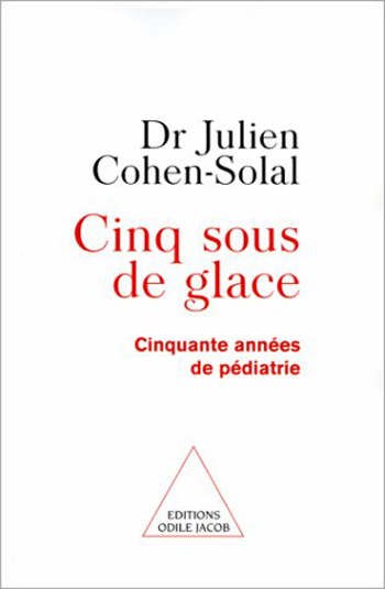 Cinq sous de glace - Fifty Years of Pediatrics