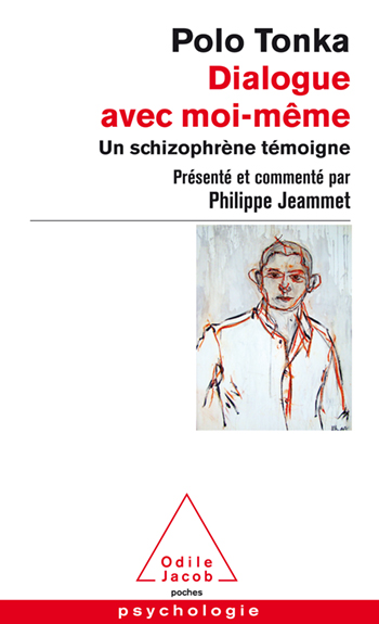 Dialogue avec moi-même - Un schizophrène témoigne